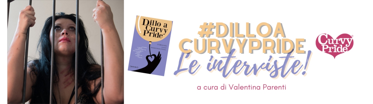 #DilloaCurvyPride intervista all’autrice LAURA CHIAPPARINI